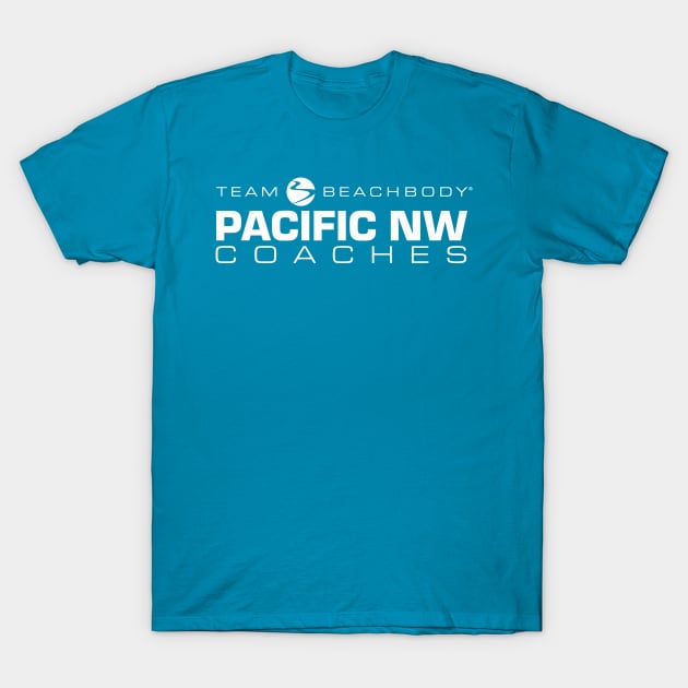 Pacific Northwest Beachbody Coaches T-Shirt by supershanefx